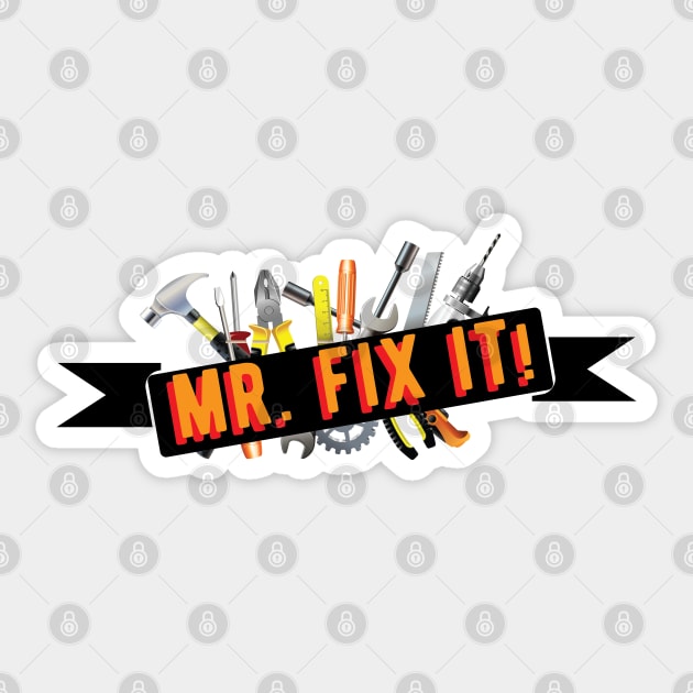 Carpenter / Repairman - Mr. Fix it Sticker by KC Happy Shop